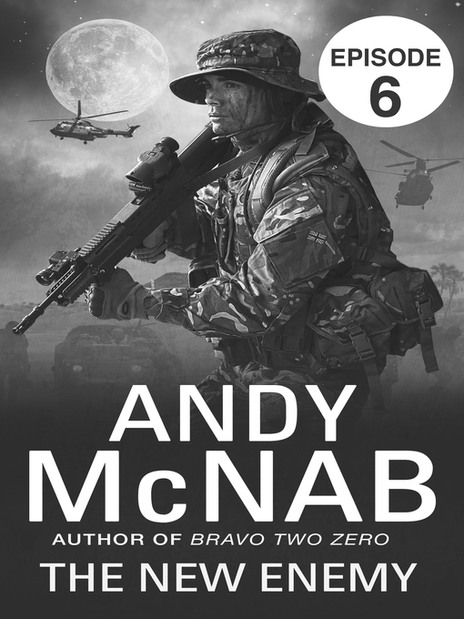 Title details for The New Enemy, Episode 6 by Andy McNab - Available